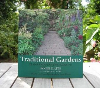 Traditional Gardens by Author Roger Platts. Plants and planting designs